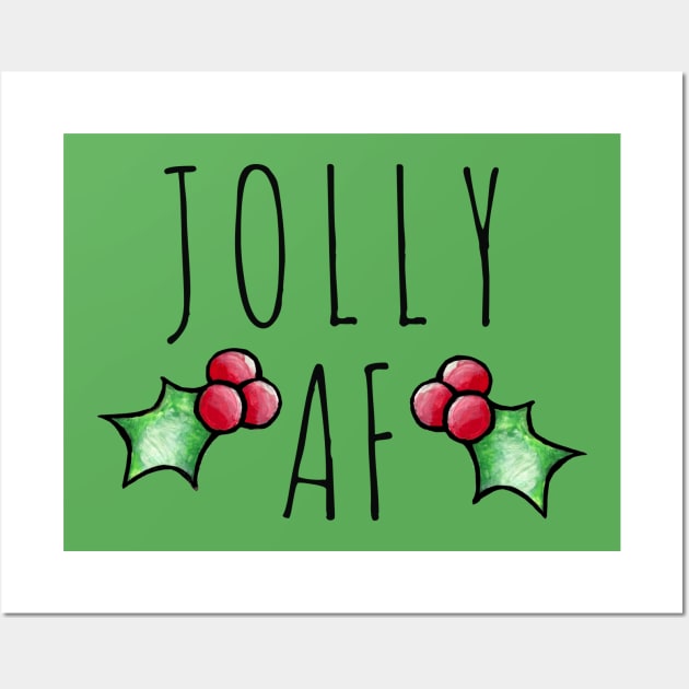 Jolly AF Wall Art by bubbsnugg